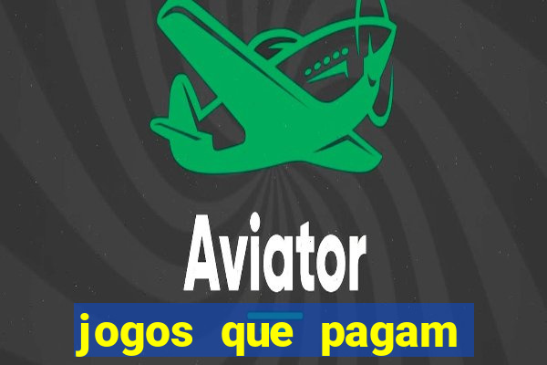 jogos que pagam dinheiro de verdade sem precisar depositar